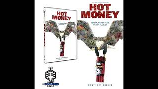 Documentary HOT MONEY featuring Former NATO commander Wesley K Clark and his son Wes Clark Jr [upl. by Eentruoc]