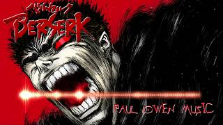 Berserk OST MY BROTHER Guts Rage Metal Orchestra Cover by paul owen Extended [upl. by Akcire639]