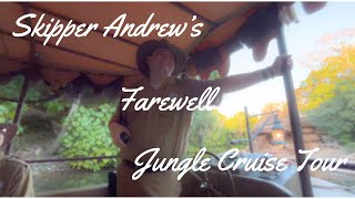 Skipper Andrews Farewell Jungle Cruise Tour [upl. by Ahsinor]