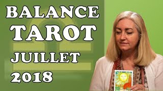 BALANCE  Tarot Astrologique  Juillet 2018 [upl. by Dewhurst687]