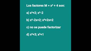 Los factores de x⁴4 son  matemáticas  álgebra [upl. by Joiner]