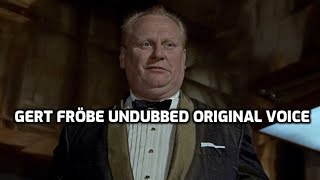 Goldfinger 1964  James Bond 007  Gert Fröbe Undubbed Original Voice UNCONFIRMED [upl. by Einnor]