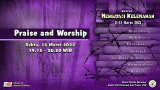 PRAISE AND WORSHIP  quotRETRET MENGATASI KELEMAHANquot [upl. by Cathe]