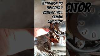 Ventilador no funciona y zumba Facil cambia capacitor [upl. by Atsirak]