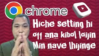 Chrome a hiche setting hi off ana kibol loijin  Min navelhi jinge JanglenKipgen1 [upl. by Casar]