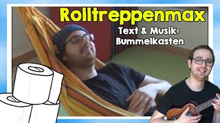 Rolltreppenmax Eine Rolle Klopapier T amp M Bummelkasten  MITMACHLIED [upl. by Owain]