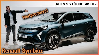 Renault Symbioz im Test 2024 Weltpremiere des NEUEN SUV für die Familie Review  7Sitzer  Preis [upl. by Erik730]