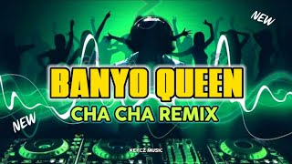 BANYO QUEEN  ANDREW E  CHA CHA REMIX 2024  KEYCZ MUSIC [upl. by Nnaeoj]