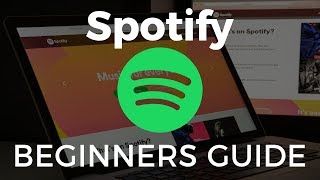 How to Use Spotify Beginners Guide [upl. by Nimaynib]