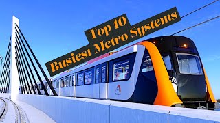 Top 10 Busiest Metro Systems in the World 2020 [upl. by Gatian622]