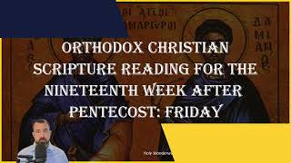 Nineteenth Week After Pentecost Friday  1 Cor 122731 1318 amp Matt 101 58  Nov 1 2024 [upl. by Charis316]