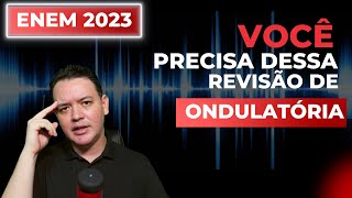 Revisão de física  Enem 2023  Ondulatória [upl. by Kaenel860]