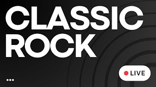 Classic Rock Hits Radio  • LIVE  Greatest Rock Playlist amp Legendary Rock Songs Playlist [upl. by Bryana]