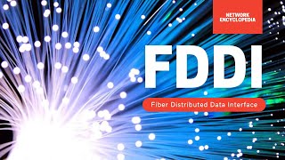 FDDI  Fiber Distributed Data Interface  Network Encyclopedia [upl. by Delmer]