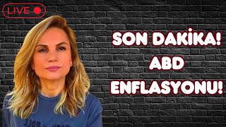 SON DAKİKA ABD ENFLASYONU [upl. by Popper]