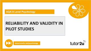 Reliability amp Validity in Pilot Studies  Research Methods  ALevel Psychology [upl. by Youngran]