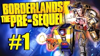 Borderlands The PreSequel Part 1  All Aboard the Moon Base [upl. by Hurff]