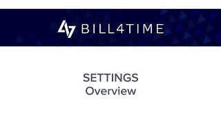 Bill4Time Settings  Overview [upl. by Bianka]