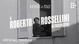 Journey to Italy A Roberto Rossellini Retrospective  Official Trailer  MUBI [upl. by Tneicniv]