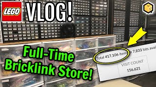 Is 400000 Parts Enough for my FULLTIME LEGO Bricklink Store LEGO Vlog 8 [upl. by Kristopher]