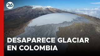 Está desapareciendo un glaciar en Colombia  26Global [upl. by Jeremie]