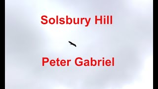 Solsbury Hill  Peter Gabriel  with lyrics [upl. by Ettenuj979]