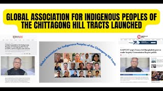 CHT  Global Association for Indigenous Peoples of the Chittagong Hill Tracts  GAIPCHT  Launched [upl. by Rachelle]