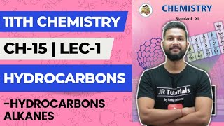 11th Chemistry  Chapter 15  Hydrocarbons  Lecture 1  Hydrocarbons Alkanes  Maharashtra Board [upl. by Odidnac34]