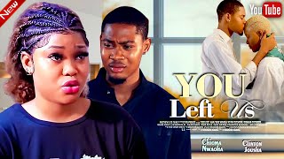 YOU LEFT US  TRUE LOVE STORY CLINTON JOSHUA AND CHIOMA NWAOHA  NIGERIAN MOVIES 2024 LATEST MOVIE [upl. by Yevre]