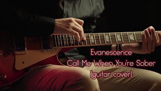 Evanescence  Call Me When Youre Sober guitar cover [upl. by Hyo837]