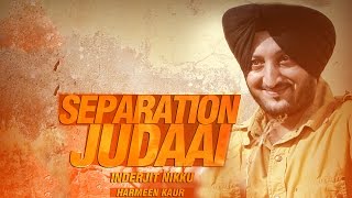 Separation Judaai  Inderjit Nikku amp Harmeen Kaur  Latest Punjabi Songs [upl. by Hiro]