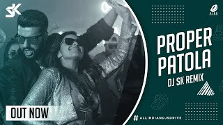 Proper Patola Remix  DJ SK  Promo Video  AIDD Remix  Bollywood Remix  All Indian DJs Drive [upl. by Xella]