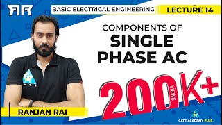 Basic Electrical Engineering  Module 2  Components of Single Phase AC Lecture 14 [upl. by Laenaj]