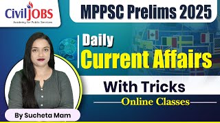 Current Affairs With Tricks  MPPSC NEW SYLLABUS  CIVILJOBS Lecture [upl. by Armallas410]