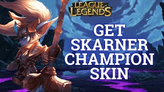 How to Get Skarner Champion Skin in League of Legends 2024  League of Legends Tutorial [upl. by Auguste]