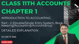 Introduction to Accounting Class 11th Chapter 1 Part 2 [upl. by Ardnael]