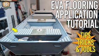 EVA Foam Boat Flooring Complete Application Guide  Jon Boat Build [upl. by Ynots21]