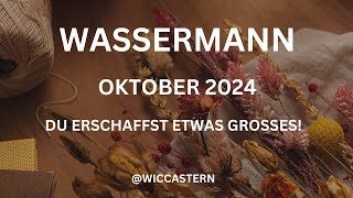 WASSERMANN Tarot  OKTOBER 2024  DU ERSCHAFFST ETWAS GROSSES [upl. by Ydnam601]