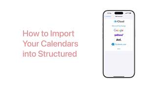 How to import calendars  Structured App [upl. by Stokes]