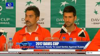 2017 Davis Cup Djokovic Ready To Lead Serbia Against Russia [upl. by Llennej]