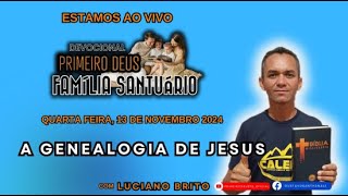 A GENEALOGIA DE JESUS [upl. by Karney213]