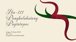 UPD Graduation 2022 Ika111 Pangkalahatang Pagtatapos ng UP Diliman [upl. by Warthman]