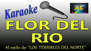 FLOR DEL RIO Karaoke Terribles Del Norte [upl. by Joshia]