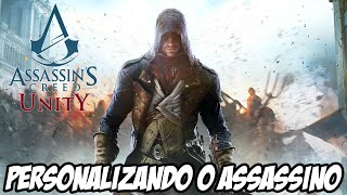 Assassins Creed Unity  Personalização do Assassino [upl. by Marni]