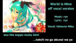 【Karaoke】World is Mine【off vocal】 supercell [upl. by Ardelle174]