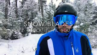 SNOW BLADES Don’t Knock it  Til you Try it Ep 1 [upl. by Seni526]