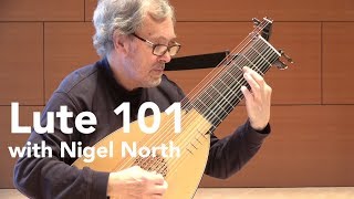 Lute 101 with Nigel North [upl. by Dalila]