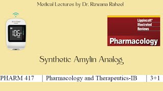 Synthetic Amylin Analog  Pramlintide  Lippincott pharmacology  Lecture 22 [upl. by Halik682]