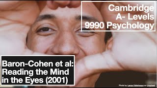 BaronCohen et al 2001 Reading the Mind in the Eyes  ALevels 9990 Psychology [upl. by Eronaele881]