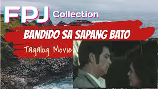 Bandido sa Sapang Bato FPJ Tagalog Collection [upl. by Chor]